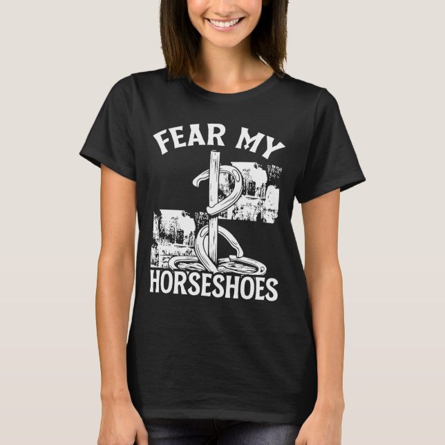 T-shirt Horseshoe Pitching Game Peur mon fer à cheval Tour (Devant)