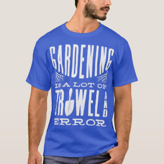 T-shirt Horticulteur Horticulteur Jardinage Trowel et E