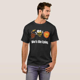T-shirt Hose Bee Lion Drôle Qui ment