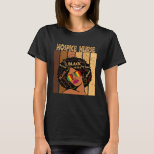 T-shirt Hospice Nurse Afro-Afro-American Black History