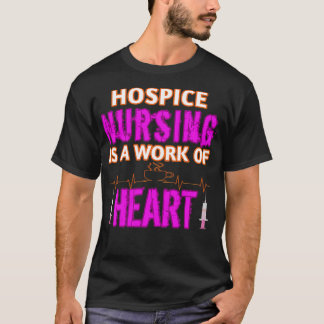 T-shirt Hospice Nurse est un travail de cardiologie Hospic