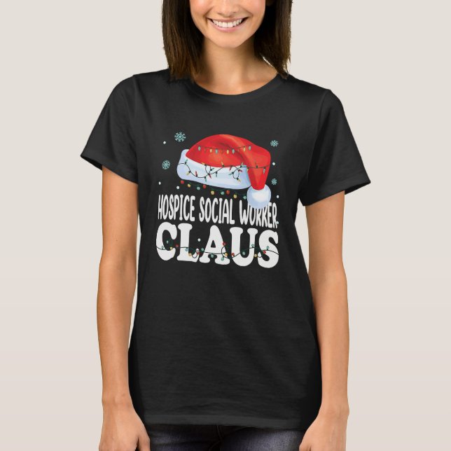 T-shirt Hospice Social Worker Claus Christmas  Matching Co (Devant)