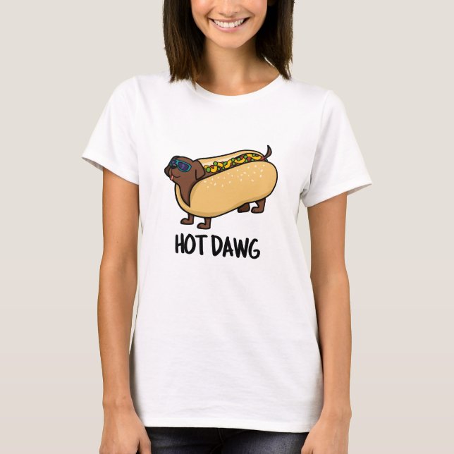 T-shirt Hot Dawg Funny Hot Dog Dans Un Pun À Feu (Devant)