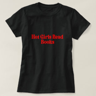 T-shirt Hot Girls Lire des livres