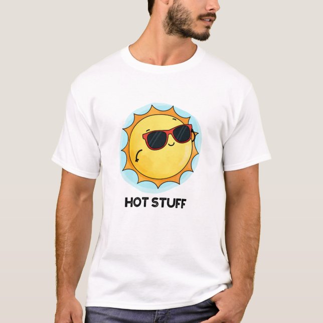 T-shirt Hot Stups Funny Sun Pun (Devant)
