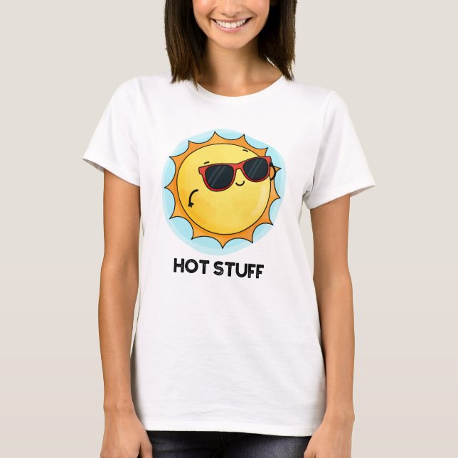 T-shirt Hot Stups Funny Sun Pun (Devant)
