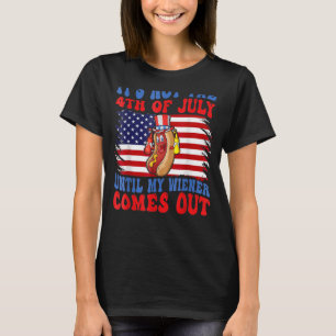 T-shirt Hotdog Ce n'est pas 4 juillet jusqu'à ce que mon W