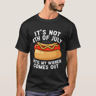 T-shirt Hotdog Ce N'Est Pas 4 juillet Jusqu'À Ce Que Mon W