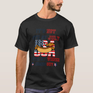 T-shirt Hotdog Funny Ce N'Est Pas 4 juillet Jusqu'À Mon Wi