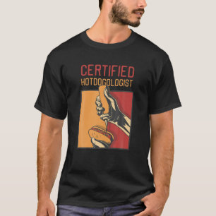 T-shirt Hotdogologist Certifié Funny HOT DOG Don Hotdog