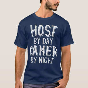 T-shirt Hôte le jour, joueur la nuit, événement de restaur