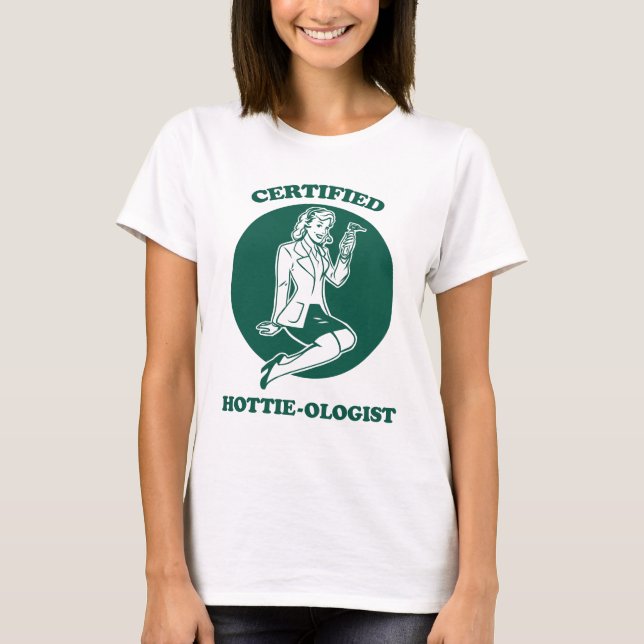 T-shirt Hottie-ologist certifié (Devant)