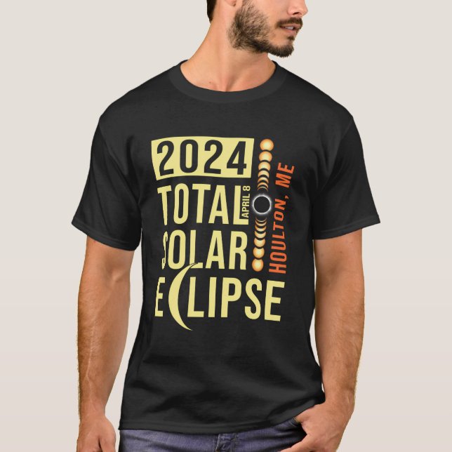 T-shirt Houlton Maine Total Éclipse Solaire 8 avril 2024 (Devant)