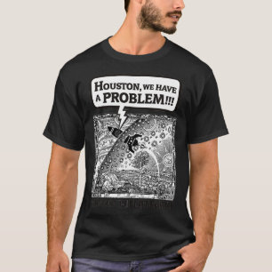 T-shirt Houston nous avons un problème