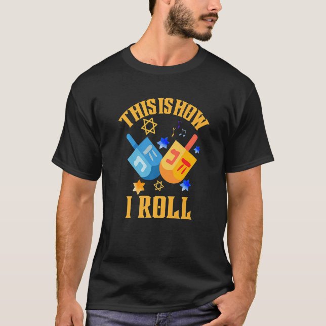 T-shirt How I Roll Dreidel  Ugly Hanukkah Sweater (Devant)