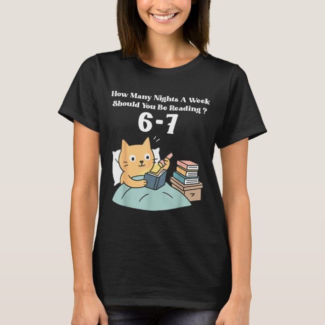 T-shirt How Many Nights A Week Should You Be Reading 6–7 T (Devant)