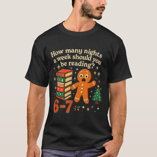 T-shirt How Many Nights Should You Be Reading 6 7 Gingerbr (Devant)