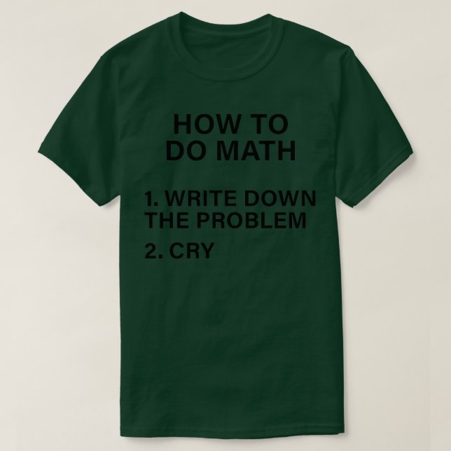 T-shirt How To Do Math Funny Quote 67 1 (Design devant)