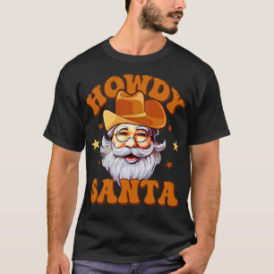 T-shirt Howdy Père Noël Cowboy père Noël