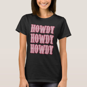 T-shirt Howdy Southern Western Girl Country Rodeo Cowgirl