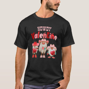 T-shirt Howdy Valentine Howdy Gnomes Valentines Day Love H