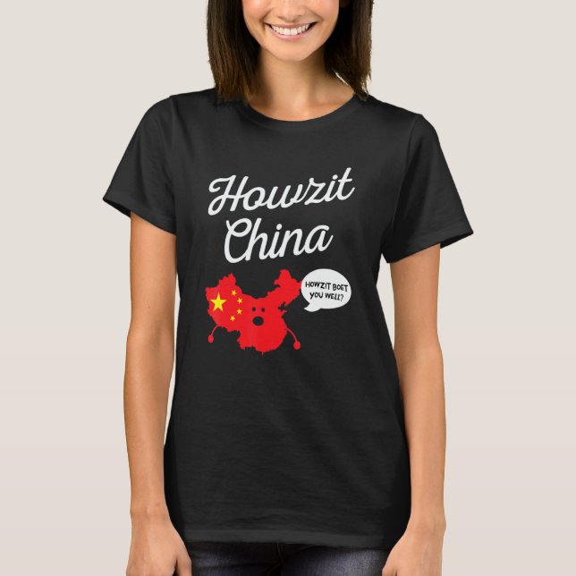 T-shirt Howzit China Map South Africa  Dad Joke 1 (Devant)