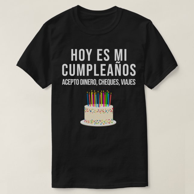 T-shirt Hoy es Mi pleaos Funny Anniversaire Cadeau Espagno (Design devant)