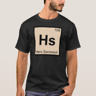 T-shirt Hs - Hero Sandwich Chimie Symbole du tableau pério