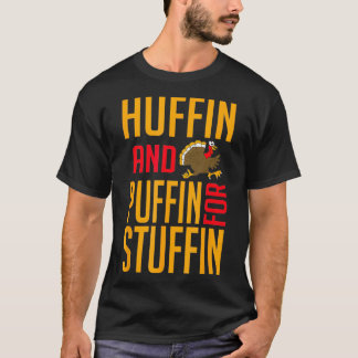 T-shirt Huffin Et Puffin Pour La Forme De Thanksgiving Stu