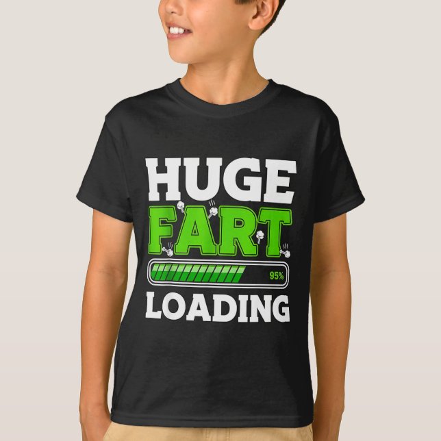 T-shirt Huge Fart 95% Loading  (Devant)