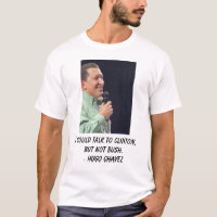 Hugo Chavez, je n'attaque pas le président Bush. …