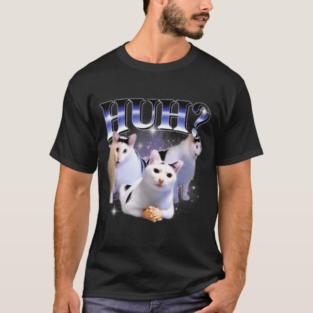 T-shirt Huh Funny Dank Cat Stud Oddly Bootleg Specific Dan (Devant)