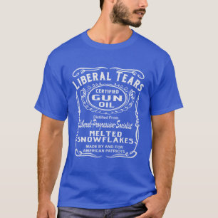 T-shirt Huile d'arme à feu certifiée par larmes de libéral