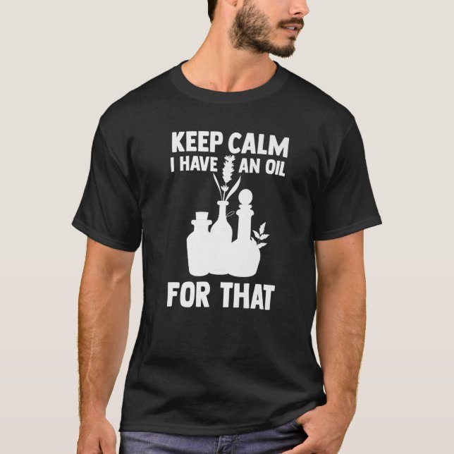 T-shirt Huile essentielle d'aromathérapie Keep Calm J'ai u (Devant)