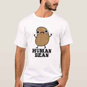 T-shirt Humain Bean Drôle Humain Être Nourriture Pun