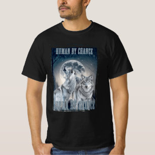 T-shirt Humain Par Chance Alpha Par Choix Alpha Trois Loup