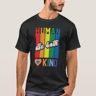 T-shirt Human   Be Kind   Rainbow   LGBTQ