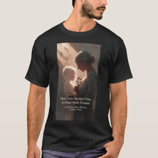 T-shirt Humanitarian Mother's Day - Anti-War Peace Tribute