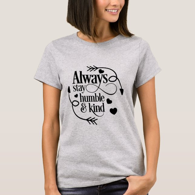T-shirt humble et aimable toujours de séjour (Devant)