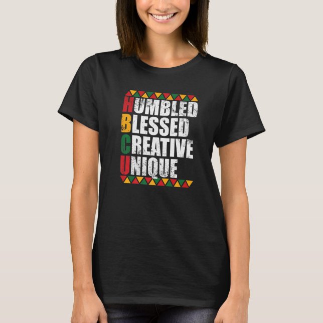 T-shirt Humbled Blessed Creative Unique Historically Black (Devant)