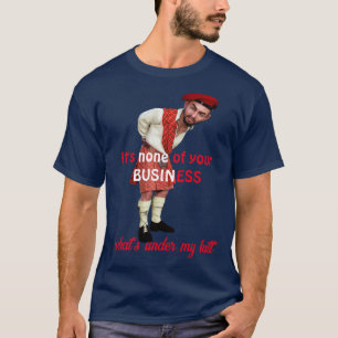 T-shirt Humoristique 'Aucun de vos affaires' Tuez des homm