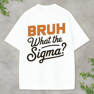 T-shirt humoristique avec blague sigma ironique Gr