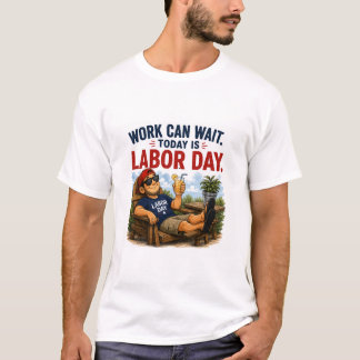 T-shirt humoristique pour la fête du Travail