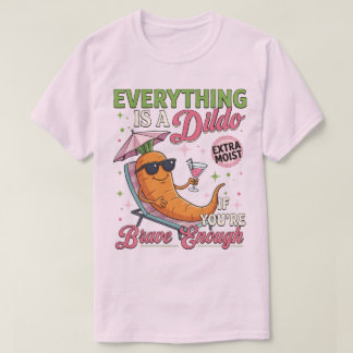 T-shirt Humour Adulte Blague , Tout Est Un Sex Toy Si Vous