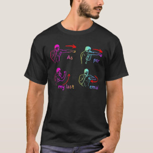 T-shirt Humour Amusant Selon Mon Dernier E-Mail Faites Vot