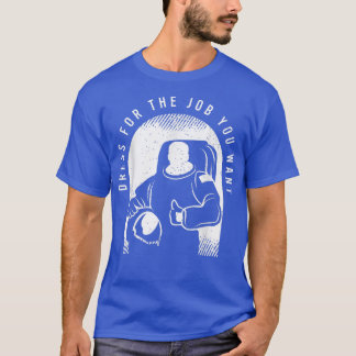 T-shirt Humour Astronaute Pour Un Amoureux De L'Astrologie