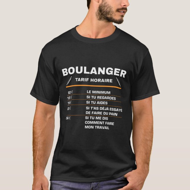 T-shirt Humour Boulanger Tarif Horaire Métier Boulangerie (Devant)