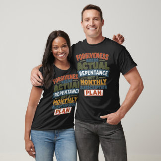 T-shirt Humour Chrétien sur le Pardon et la Repentance Foi
