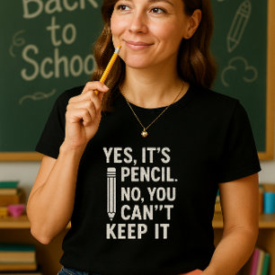 T-shirt Humour de classe relatif; Crayon scolaire amusant