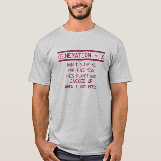 T-shirt Humour de la génération X (Devant)